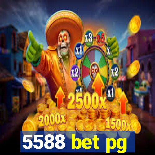 5588 bet pg